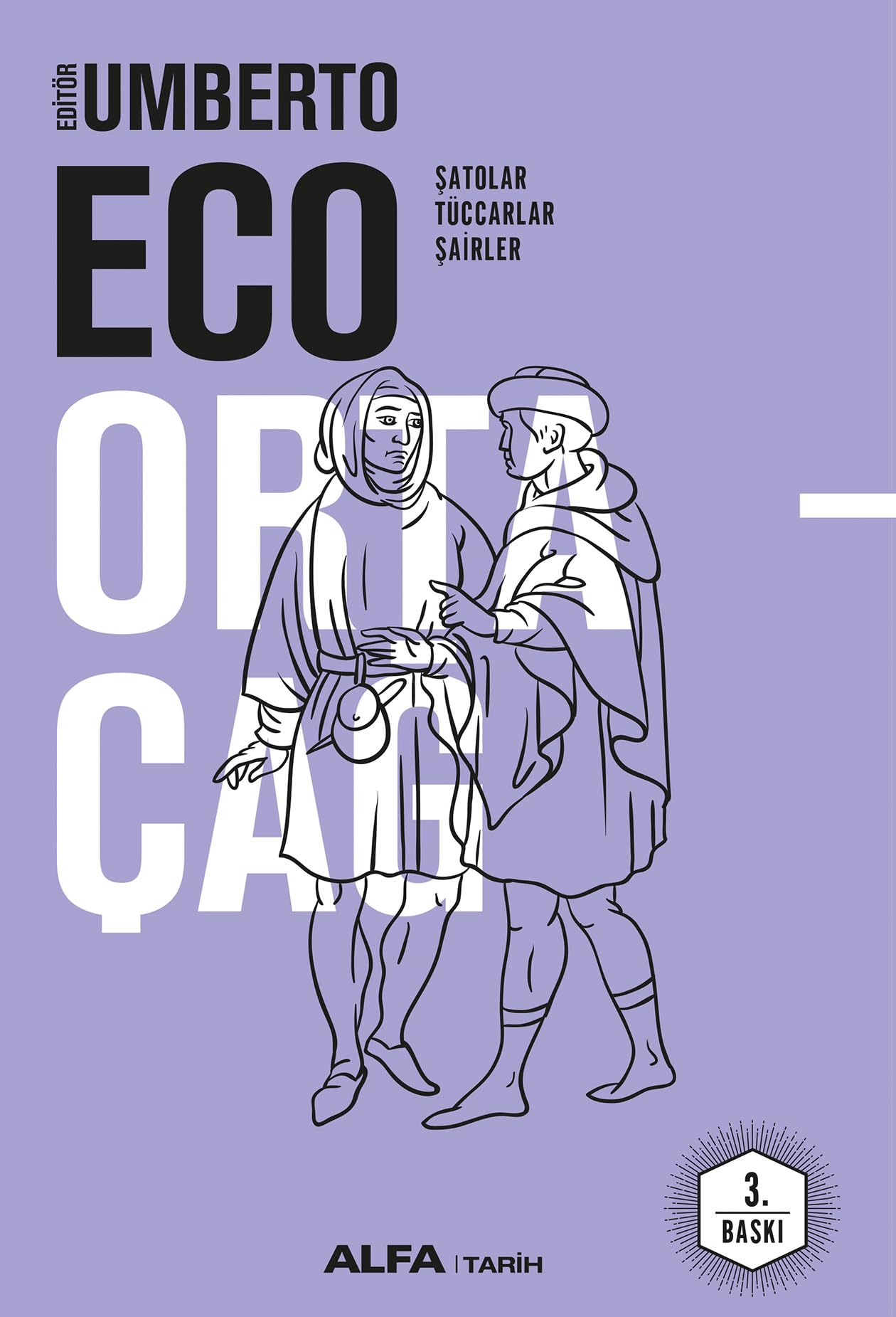Ortaçağ 3 (Ciltli): Şatolar, Tüccarlar, Şairler Politics & History