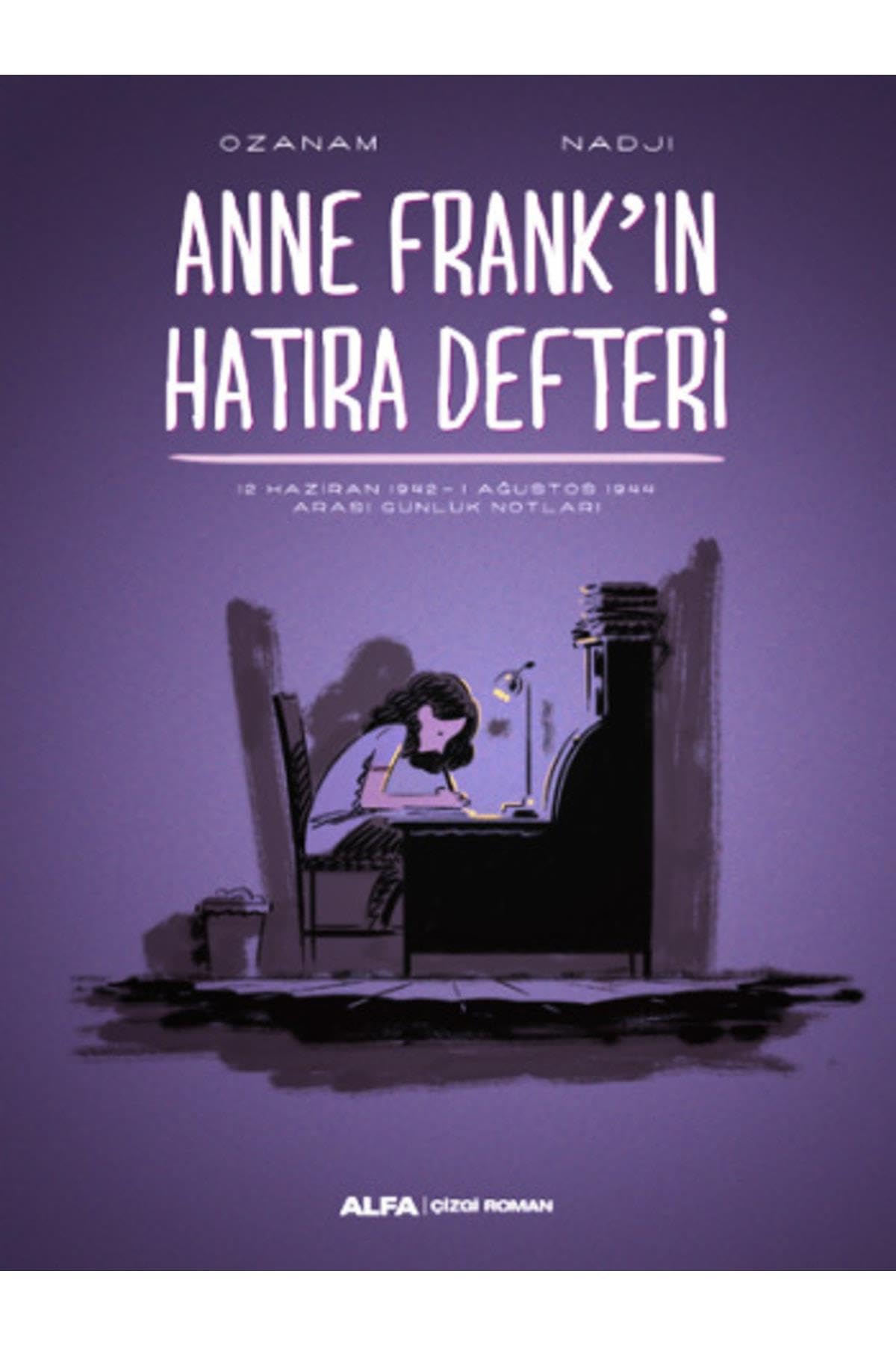 Anne Frankin Hatira Defteri: 12 Haziran 1942 - 1 Ağustos 1944 Arası Günlük Notları Manga