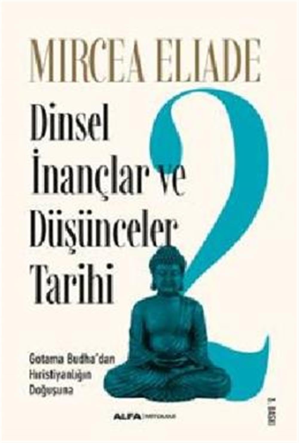 Dinsel Inanclar ve Düsünceler Tarihi 2 book