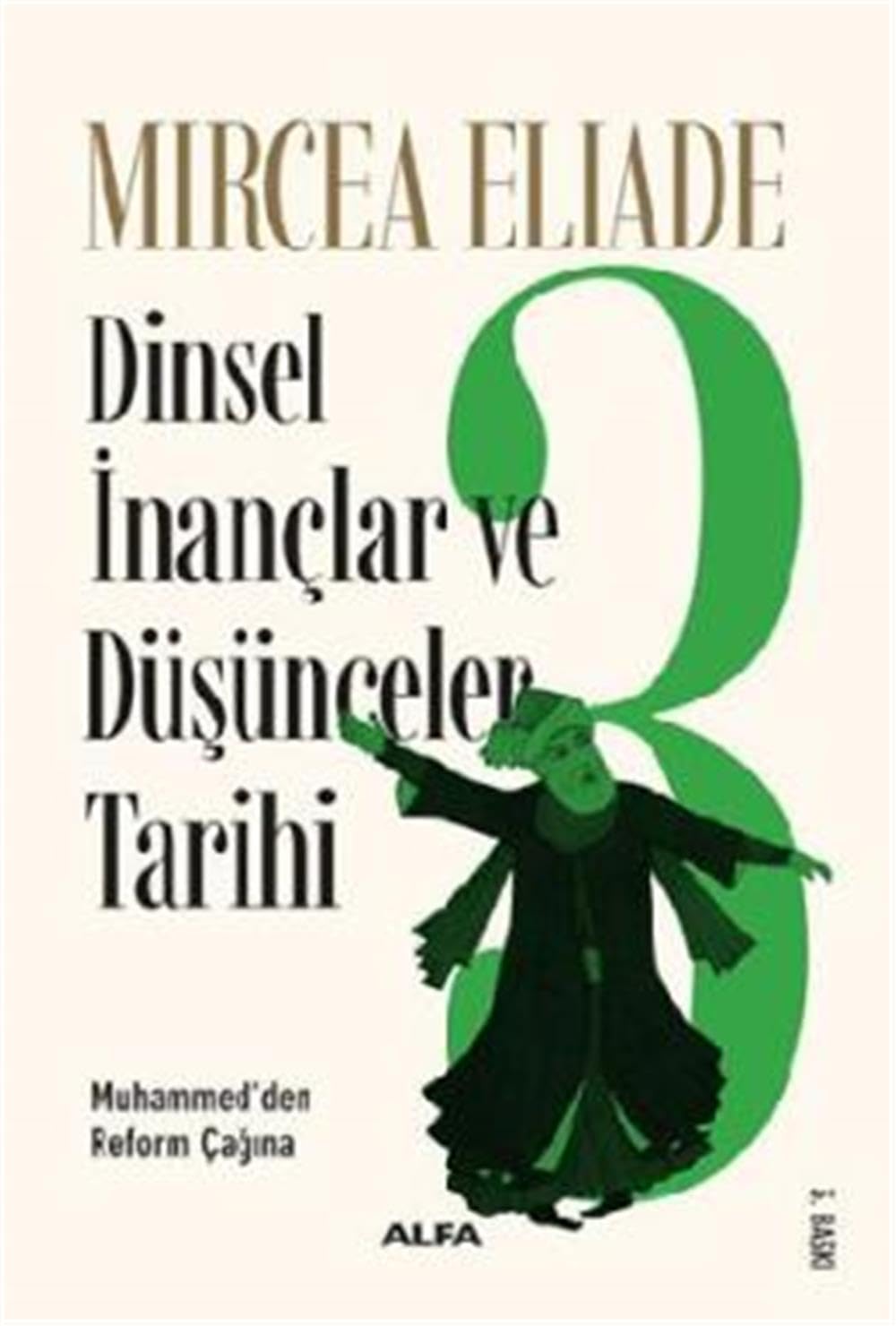 Dinsel Inanclar ve Düsünceler Tarihi 3 book