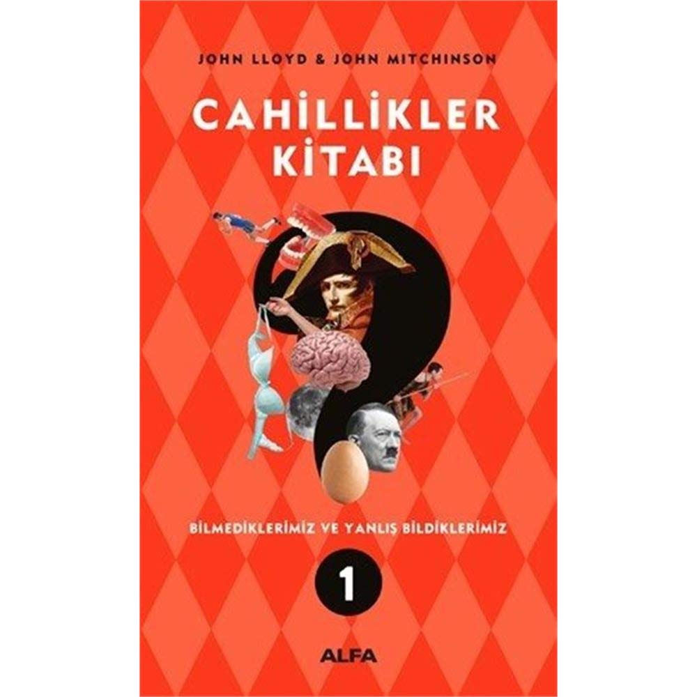 Cahillikler Kitabi 1: Bilmediklerimiz ve Yanlis Bildiklerimiz: Bilmediklerimiz ve Yanlış Bildiklerimiz Social Sciences