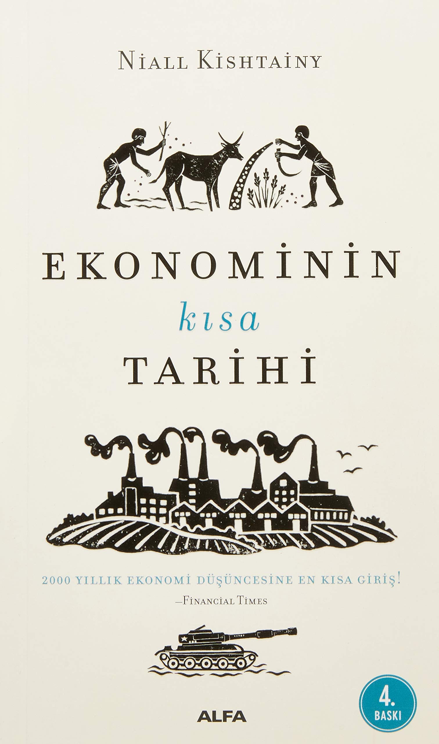 Ekonominin Kısa Tarihi: 2000 Yıllık Ekonomi Düşüncesine En Kısa Giriş! book