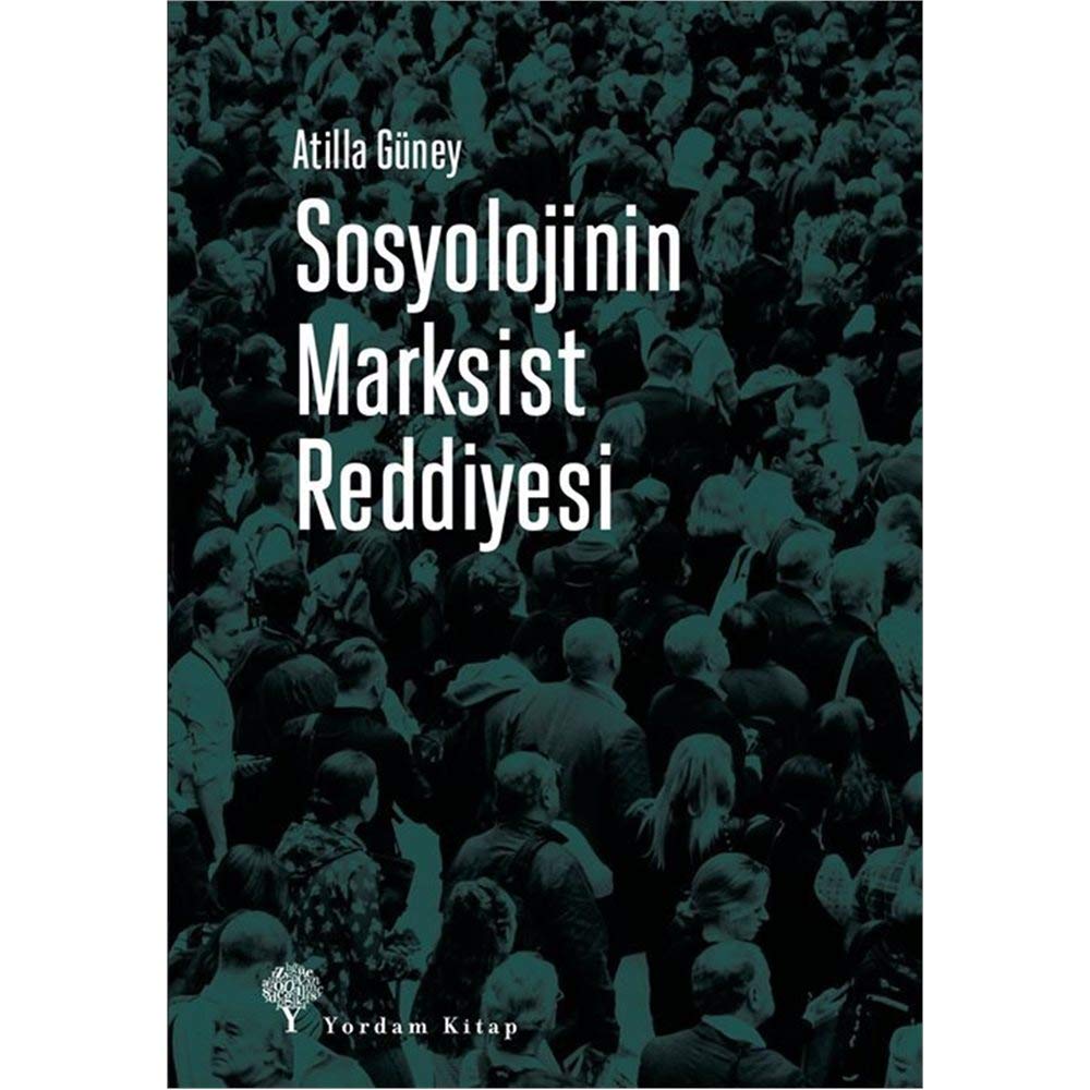 Sosyolojinin Marksist Reddiyesi Social Sciences