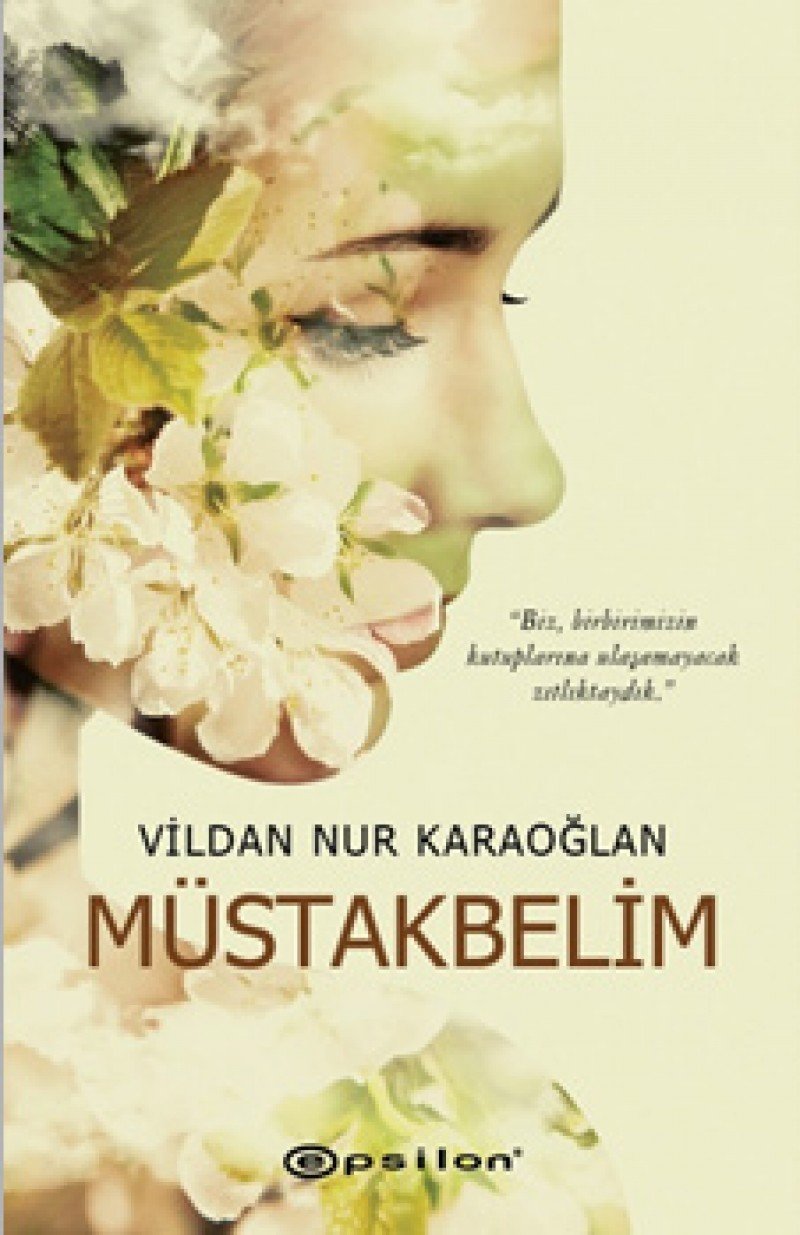 Müstakbelim Historical Fiction
