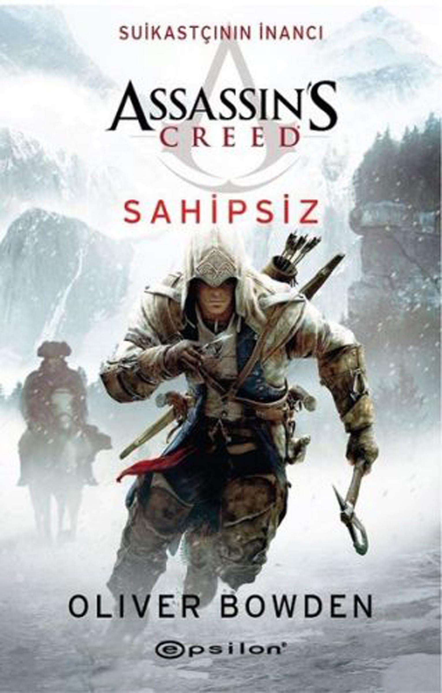 Assassin's Creed - Sahipsiz: Suikastçının İnancı book