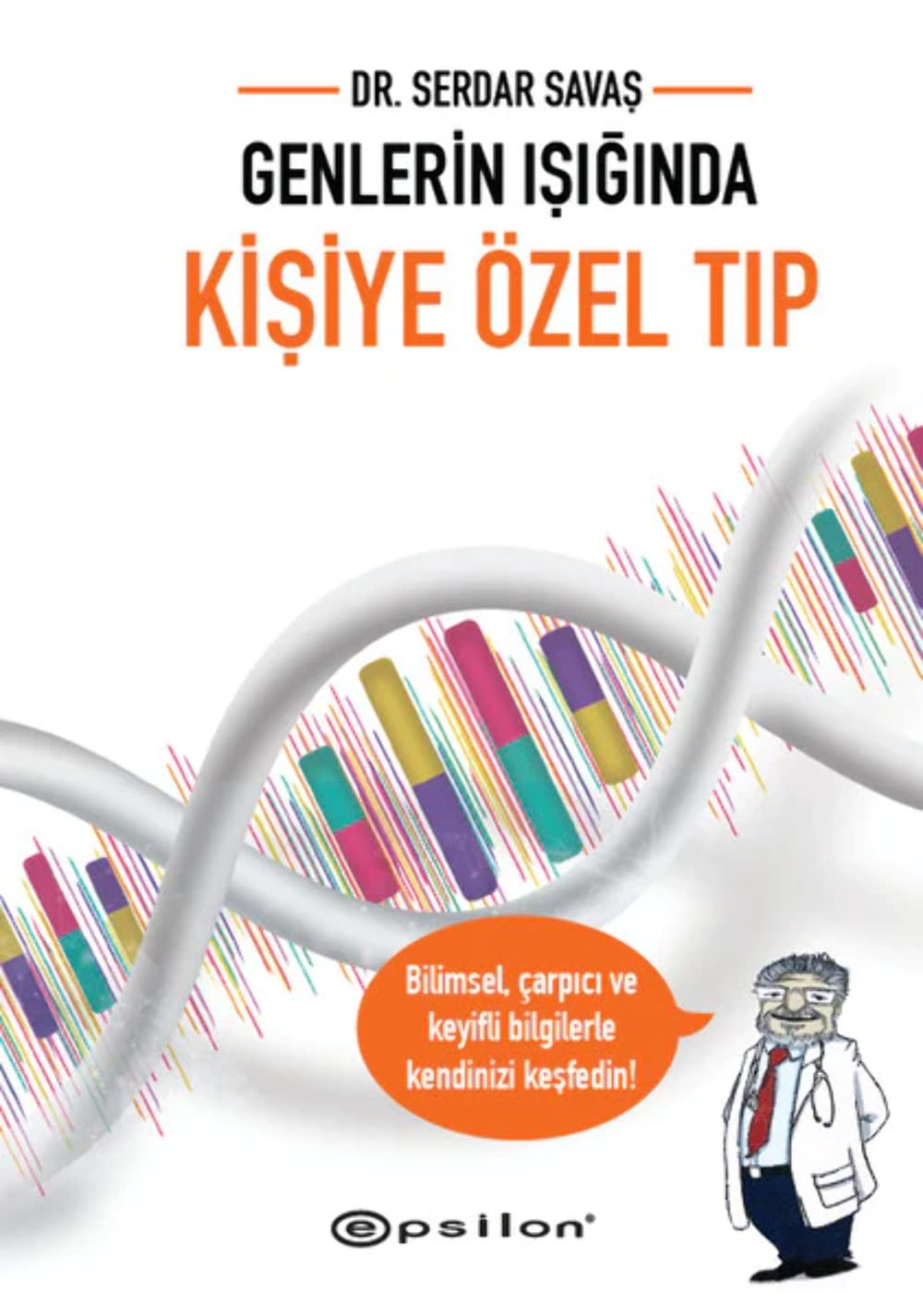 Genlerin Isiginda Kisiye Özel Tip book