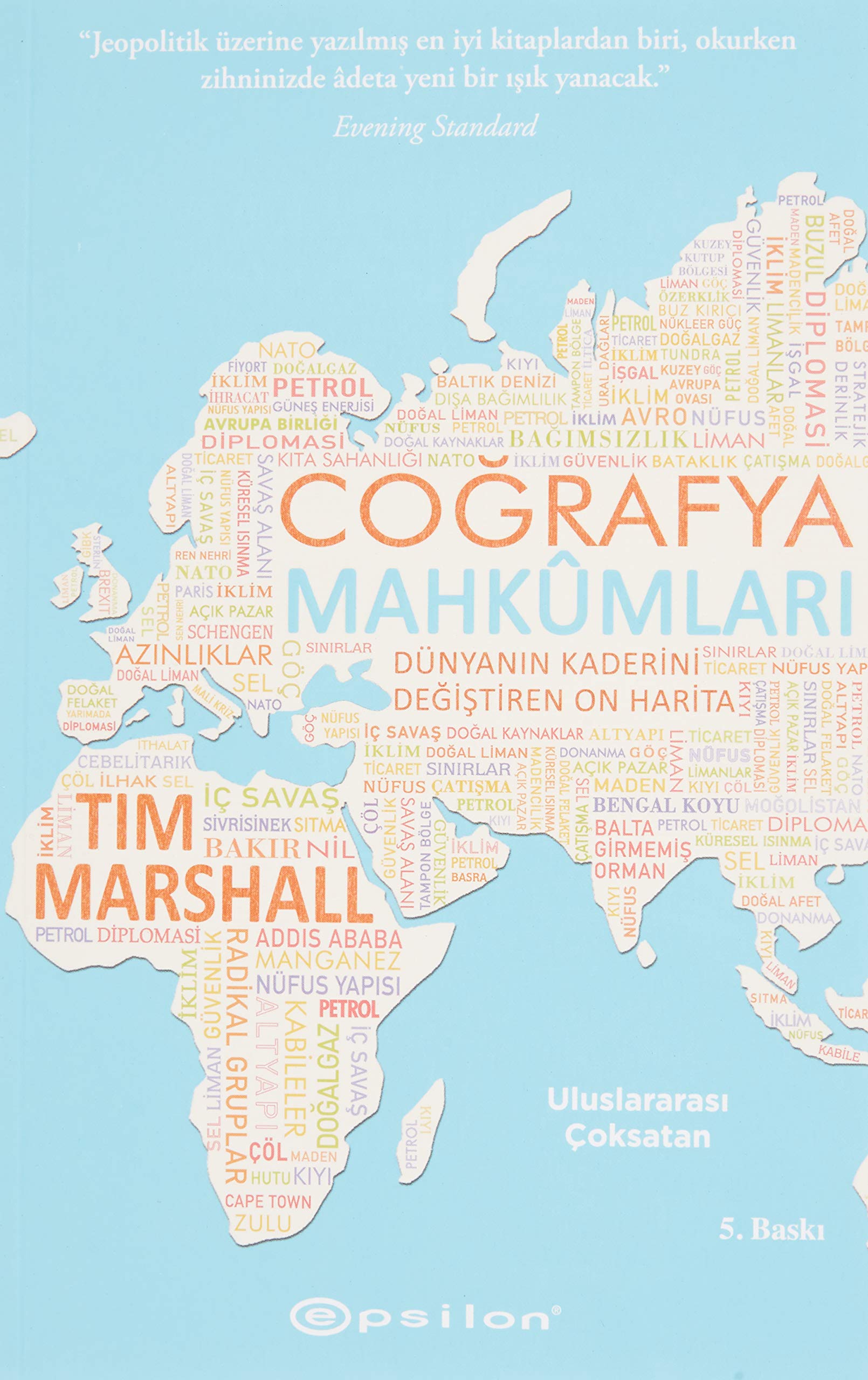 Cografya Mahkumlari: Dünyanin Kaderini Degistiren On Harita: Dünyanın Kaderini Değiştiren On Harita Contemporary literature