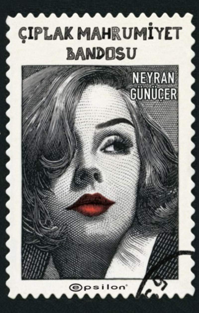 Ciplak Mahrumiyet Bandosu Historical Fiction