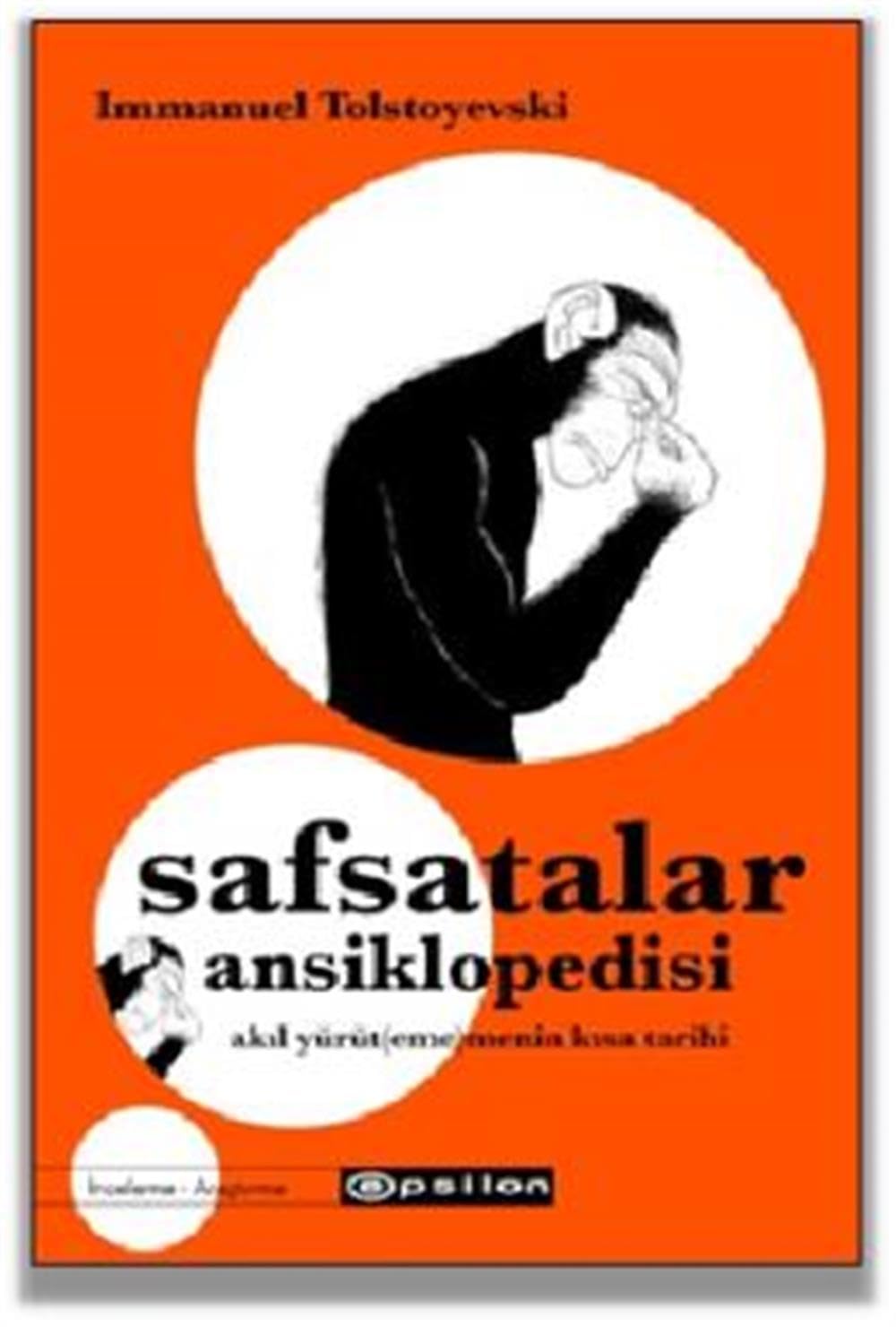 Safsatalar Ansiklopedisi: Akıl Yürüt(eme)menin Kısa Tarihi Social Sciences