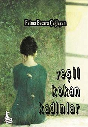 Yesil Kokan Kadinlar Books