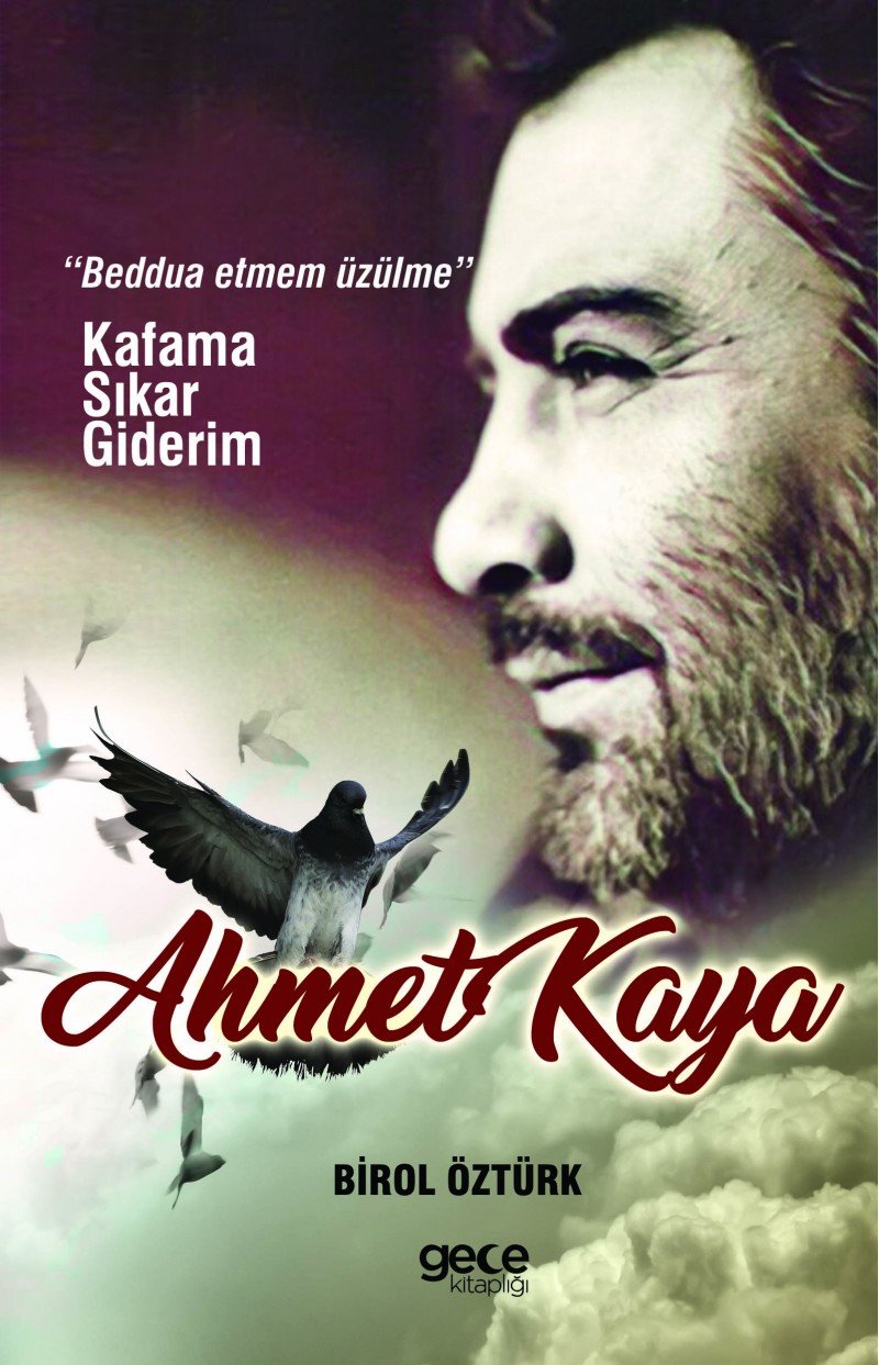 Ahmet Kaya: "Kafama Sıkar Giderim!" Historical Fiction