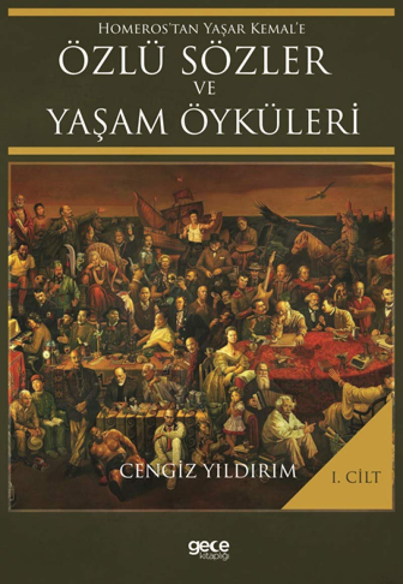 Homerostan Yasar Kemale Özlü Sözler ve Yasam Öyküleri Cilt 1 Books