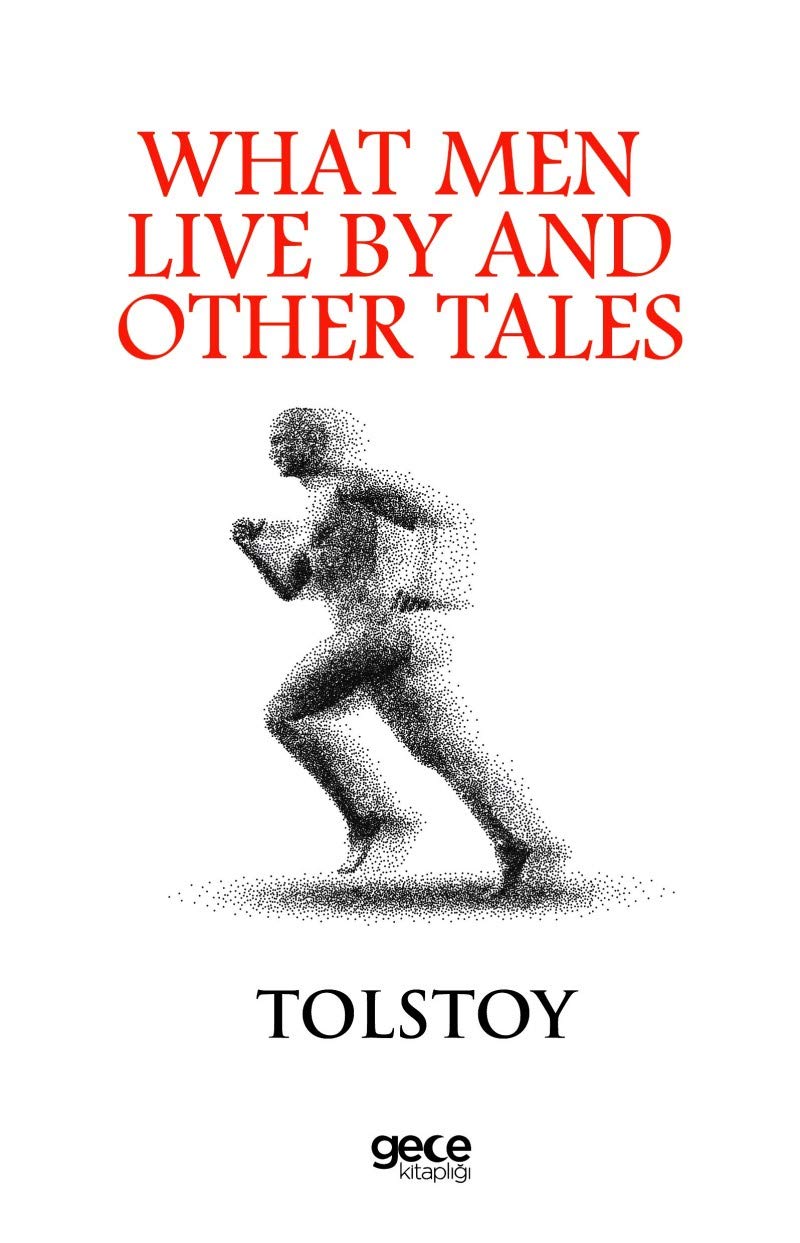 What Men Live By and Other Tales Books