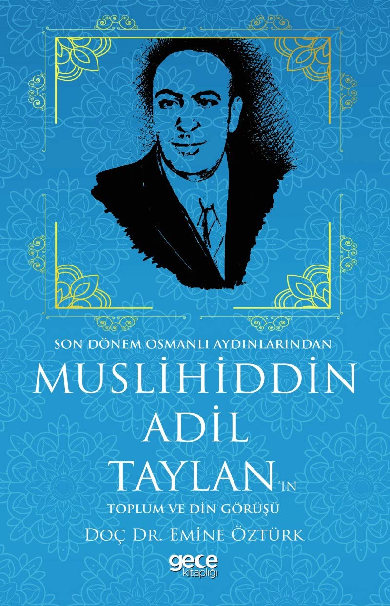 Muslihiddin Adil Taylan'in Toplum ve Din Görüsü Books