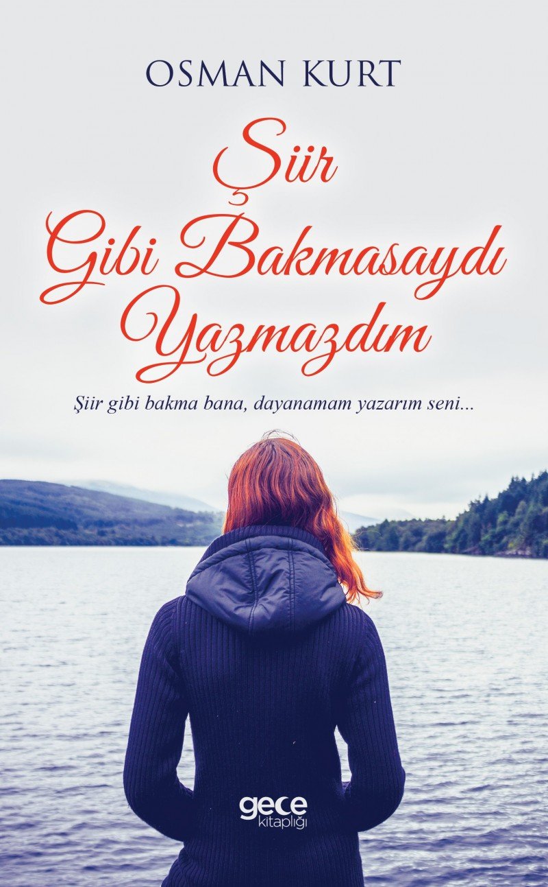 Siir Gibi Bakmasaydi Yazmazdim Books