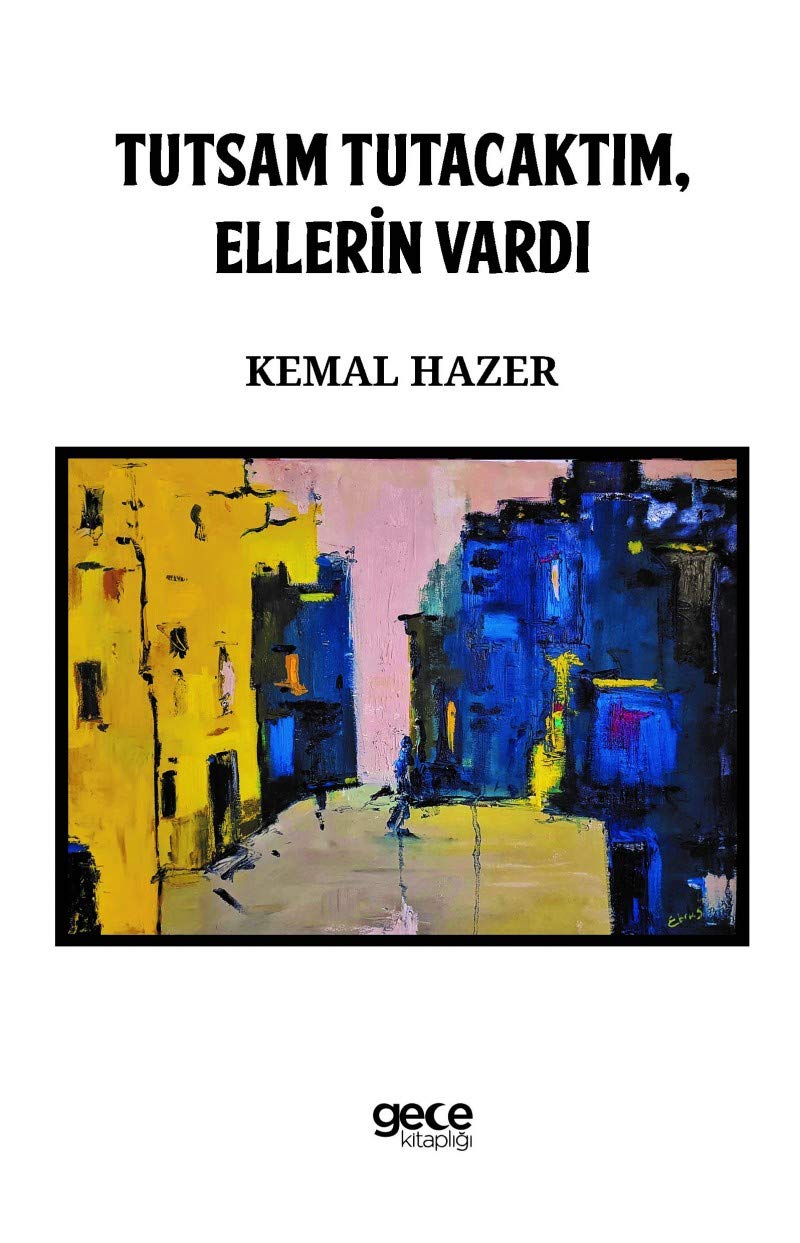 Tutsam Tutacaktım , Ellerin Vardı Books
