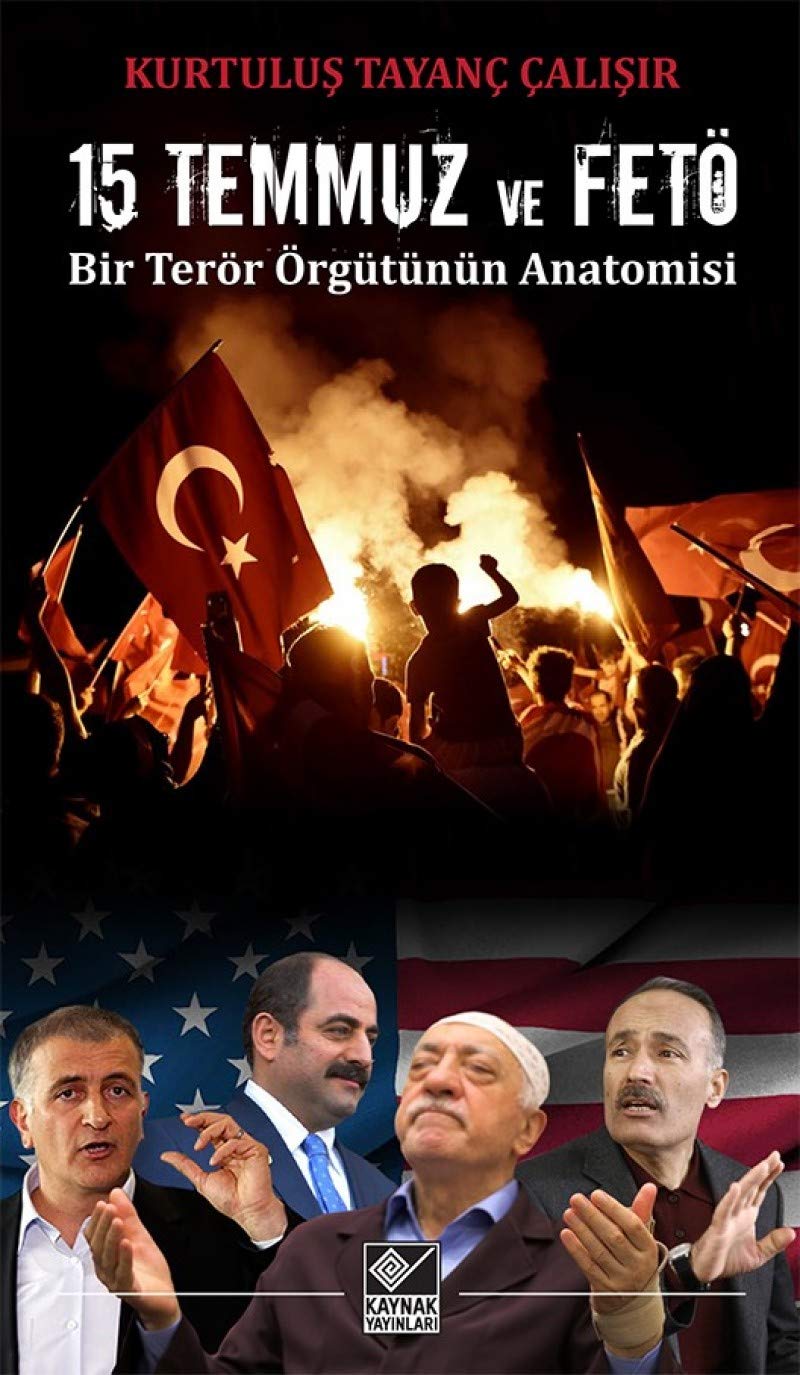 15 Temmuz Fetö: Bir Terör Örgütünün Anatomisi Politics & History