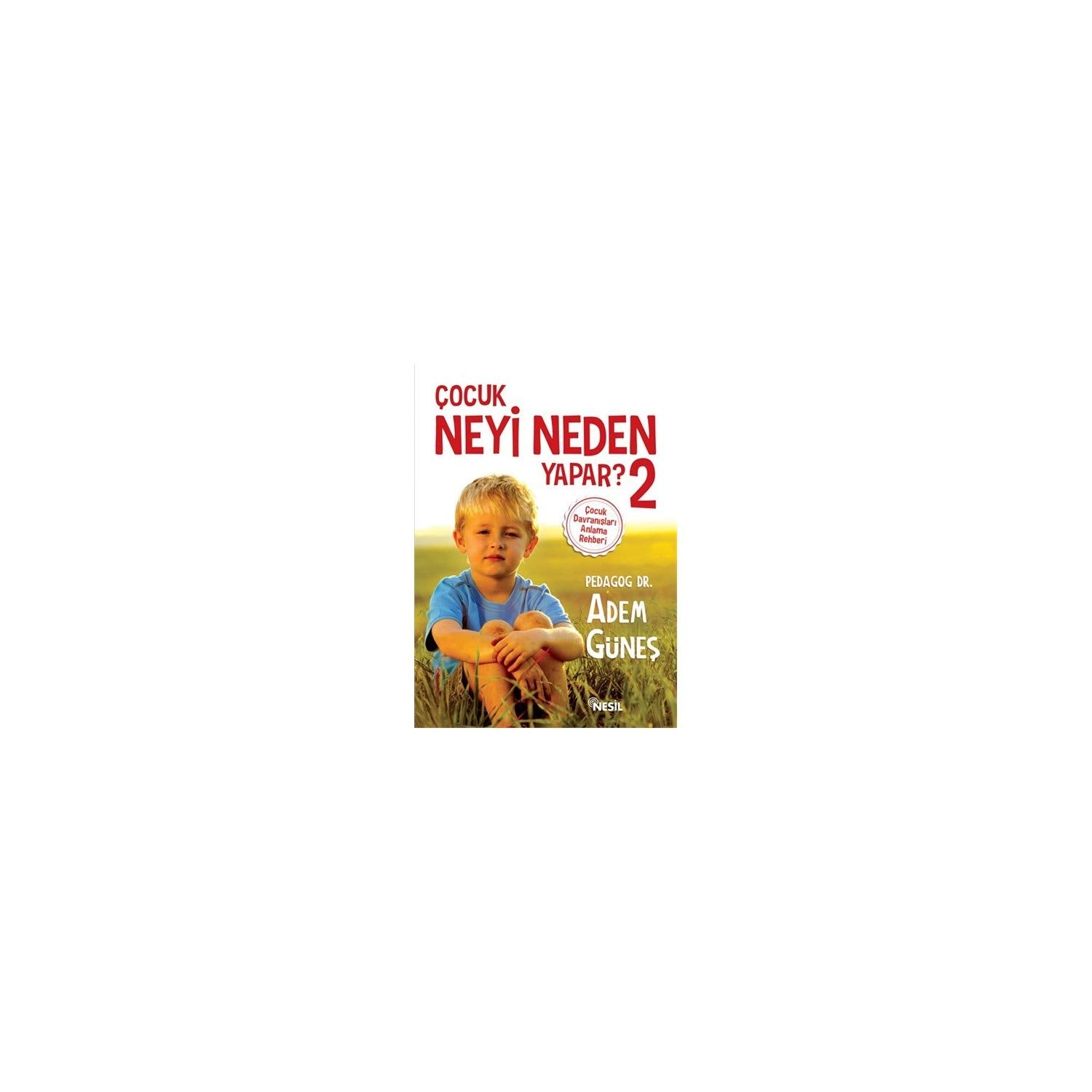 Cocuk Neyi Neden Yapar 2 book