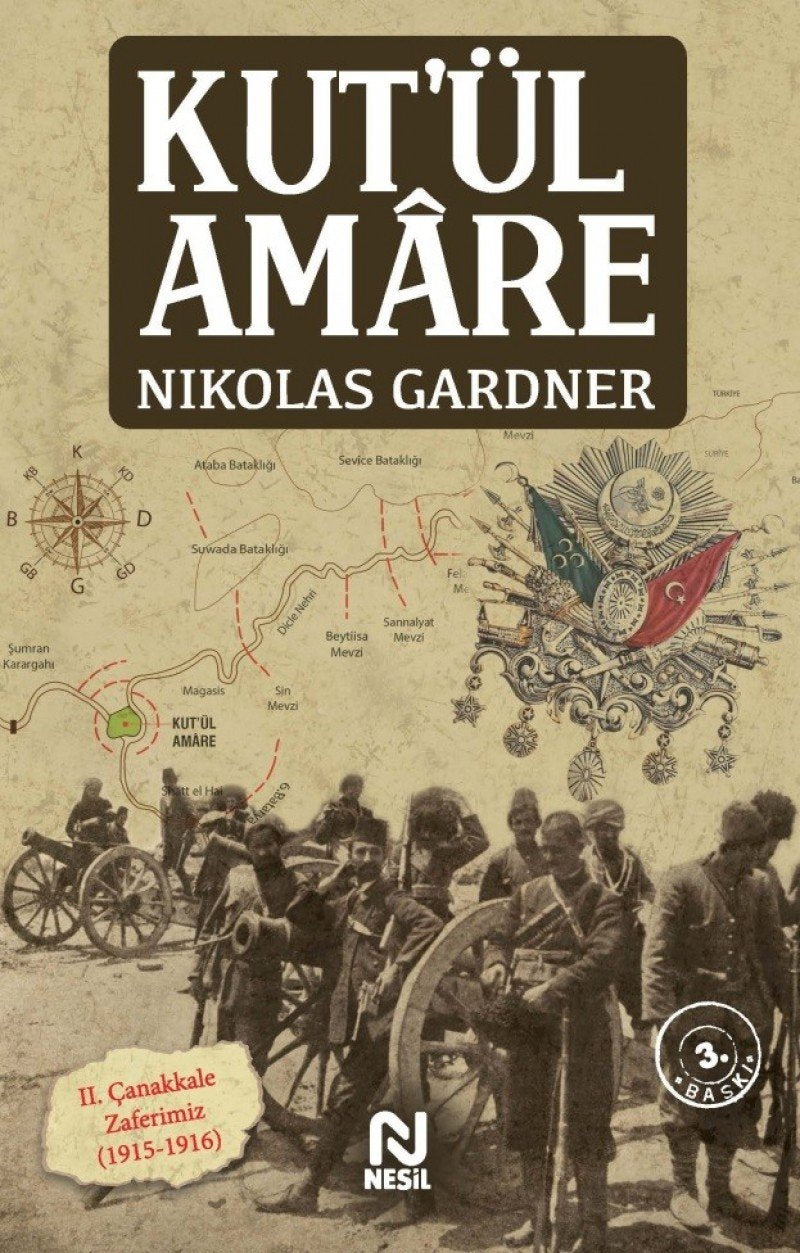 Kut’ül Amare: Mezopotamya'da Bir Savaş (1915-1916) Politics & History