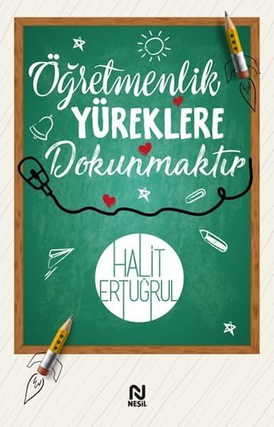 Öğretmenlik Yüreklere Dokunmaktır Books