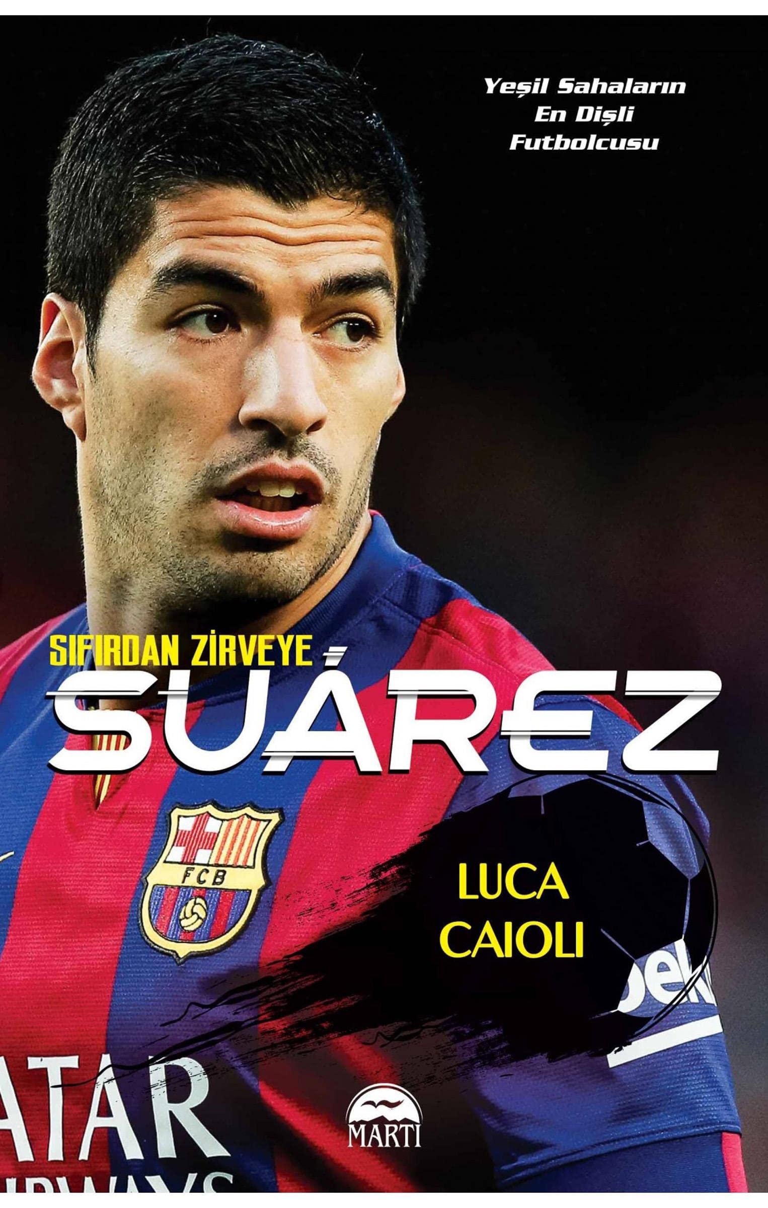 Sifirdan Zirveye Luis Suarez Sports