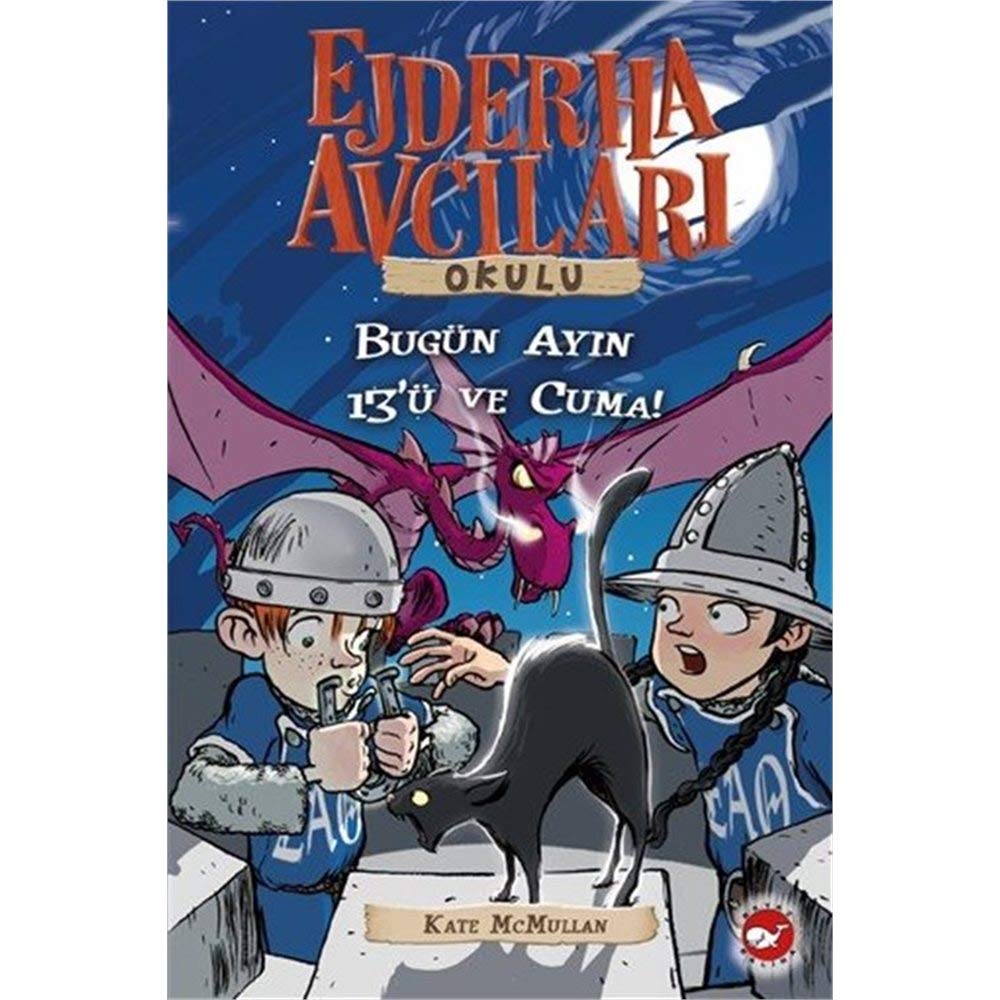 Ejderha Avcilari Okulu 13 - Bugün Ayin 13ü ve Cuma book