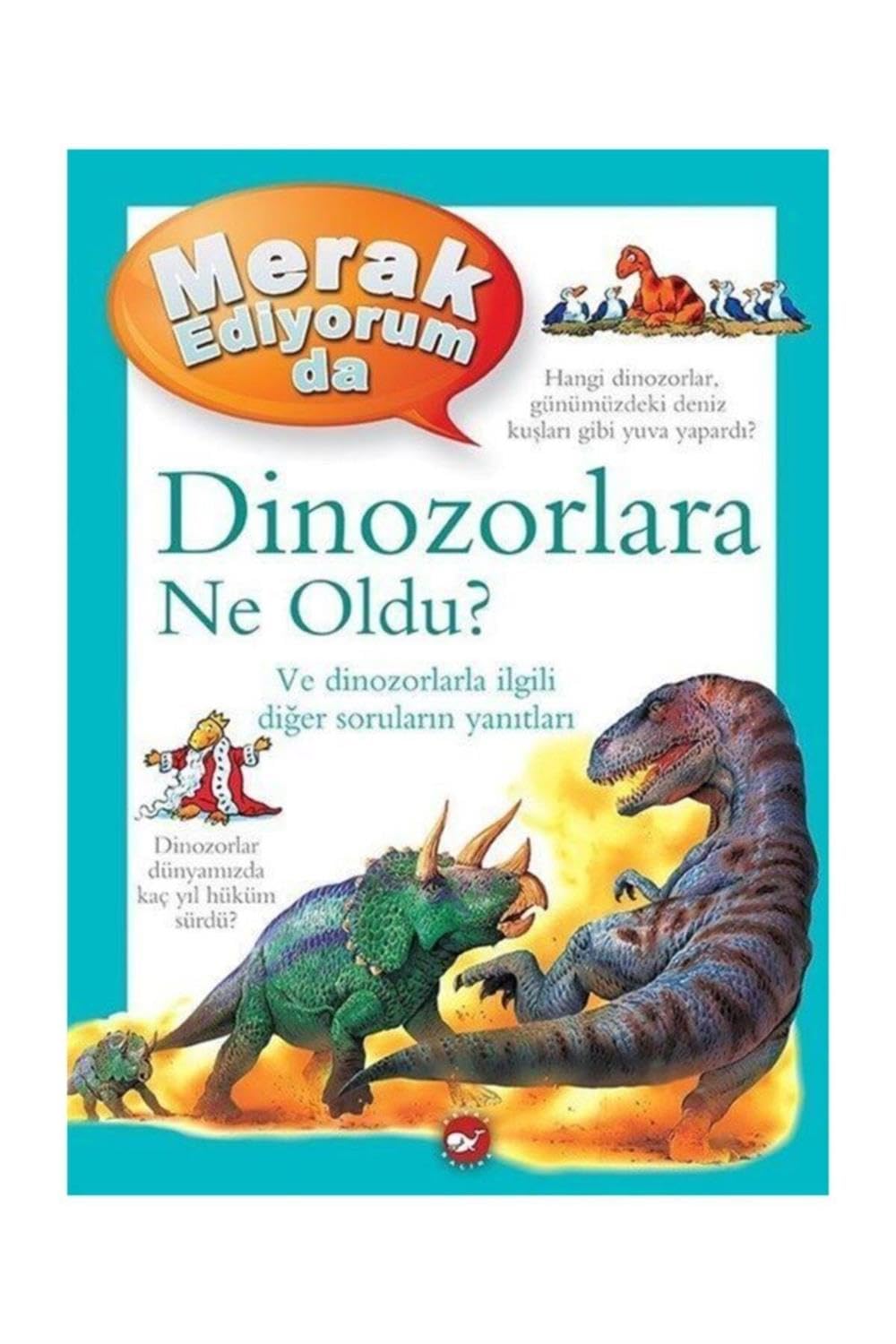 Merak Ediyorum Da Serisi 02 - Dinozorlara Ne Oldu Ciltli Fairy Tales & Legends