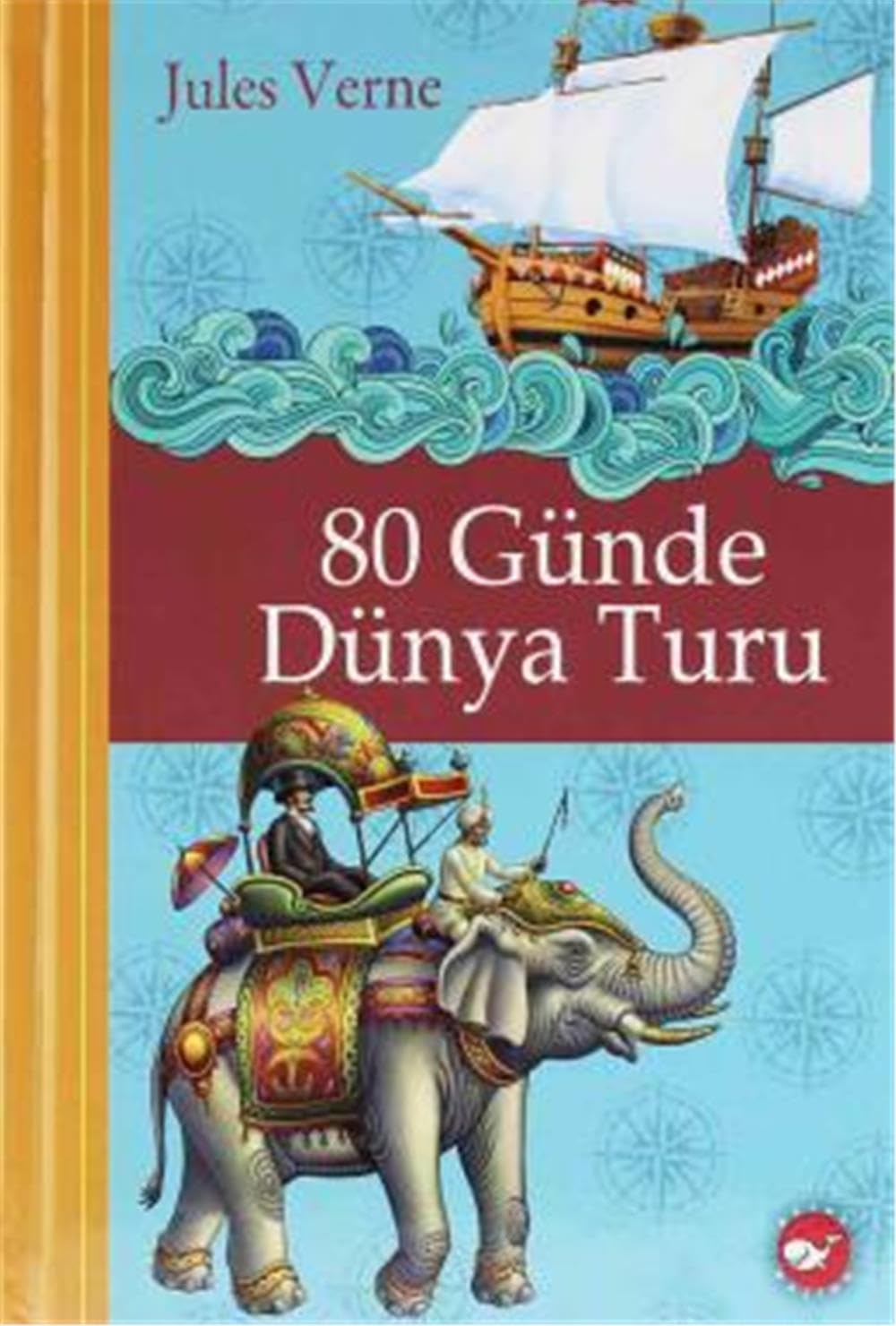 80 Günde Dünya Turu (Ciltli): Klasikleri Okuyorum Fairy Tales & Legends