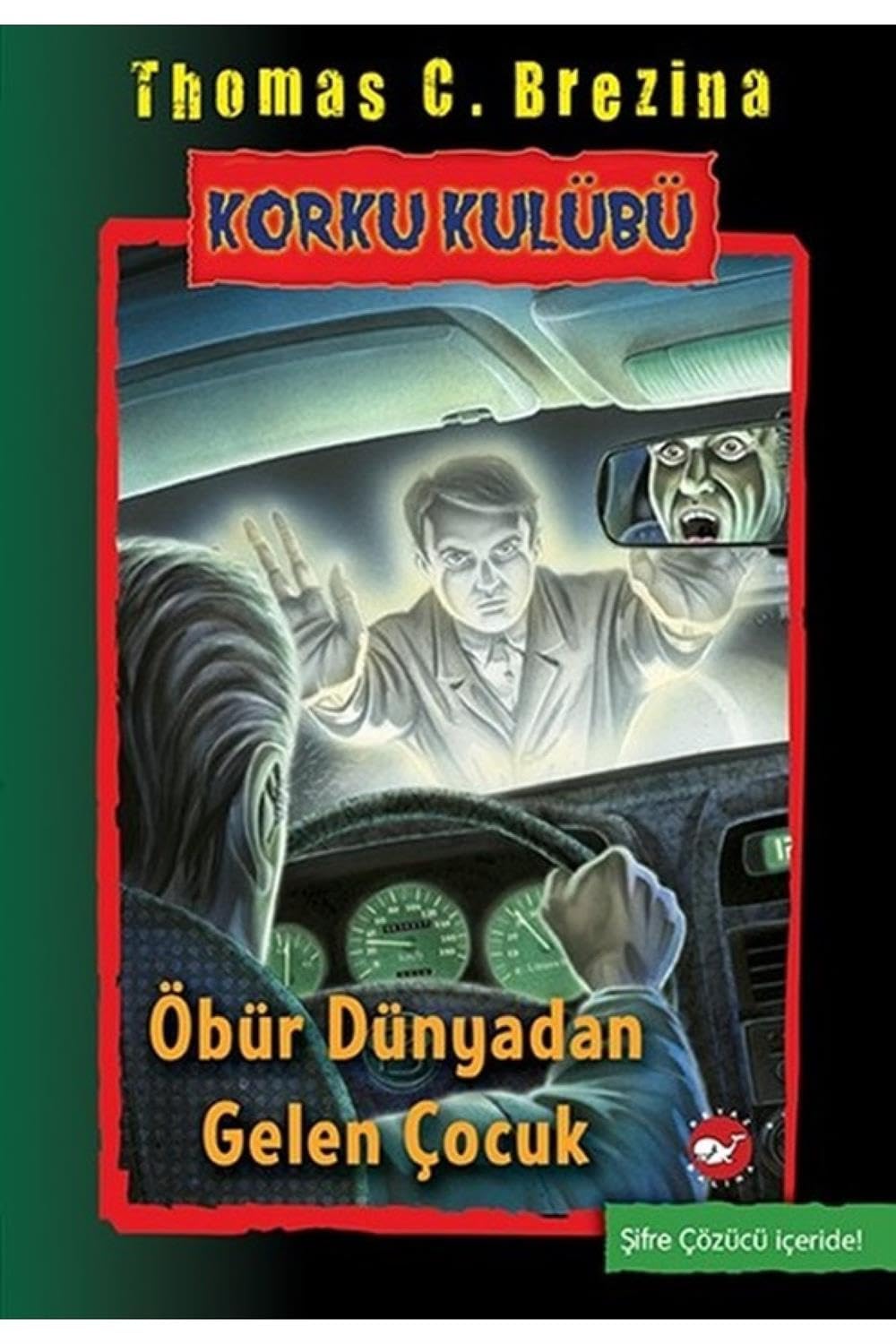 Öbür Dünyadan Gelen Çocuk - Korku Kulübü 17 Contemporary literature