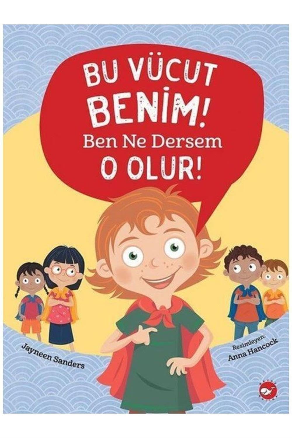 Bu Vücut Benim Ben Ne Dersem O Olur book