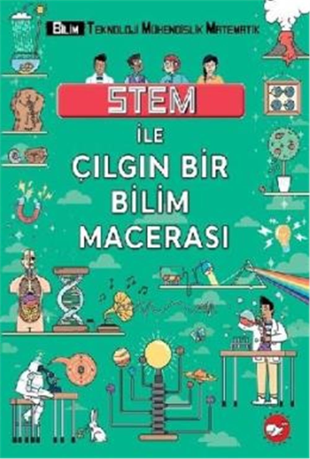 Stem ile Cilgin Bir Bilim Macerasi Social Sciences