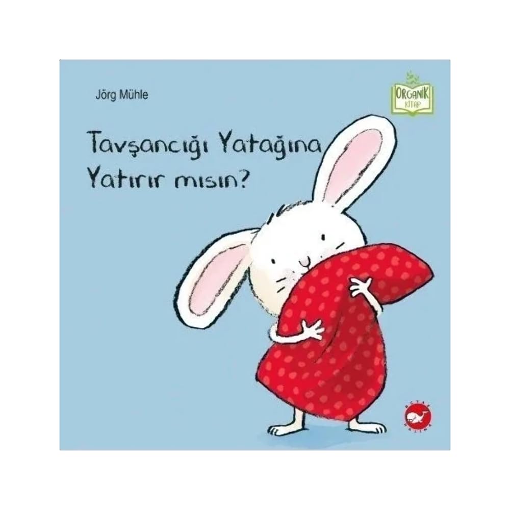 Tavsancigi Yatagina Yatirir Misin Organik Kitap Ciltli Fairy Tales & Legends