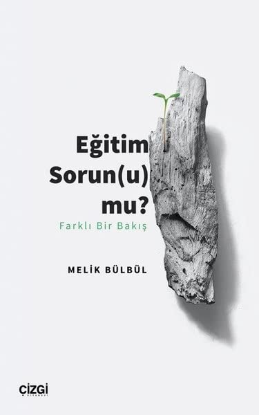 Eğitim Sorunu mu? Farklı Bir Bakış Books