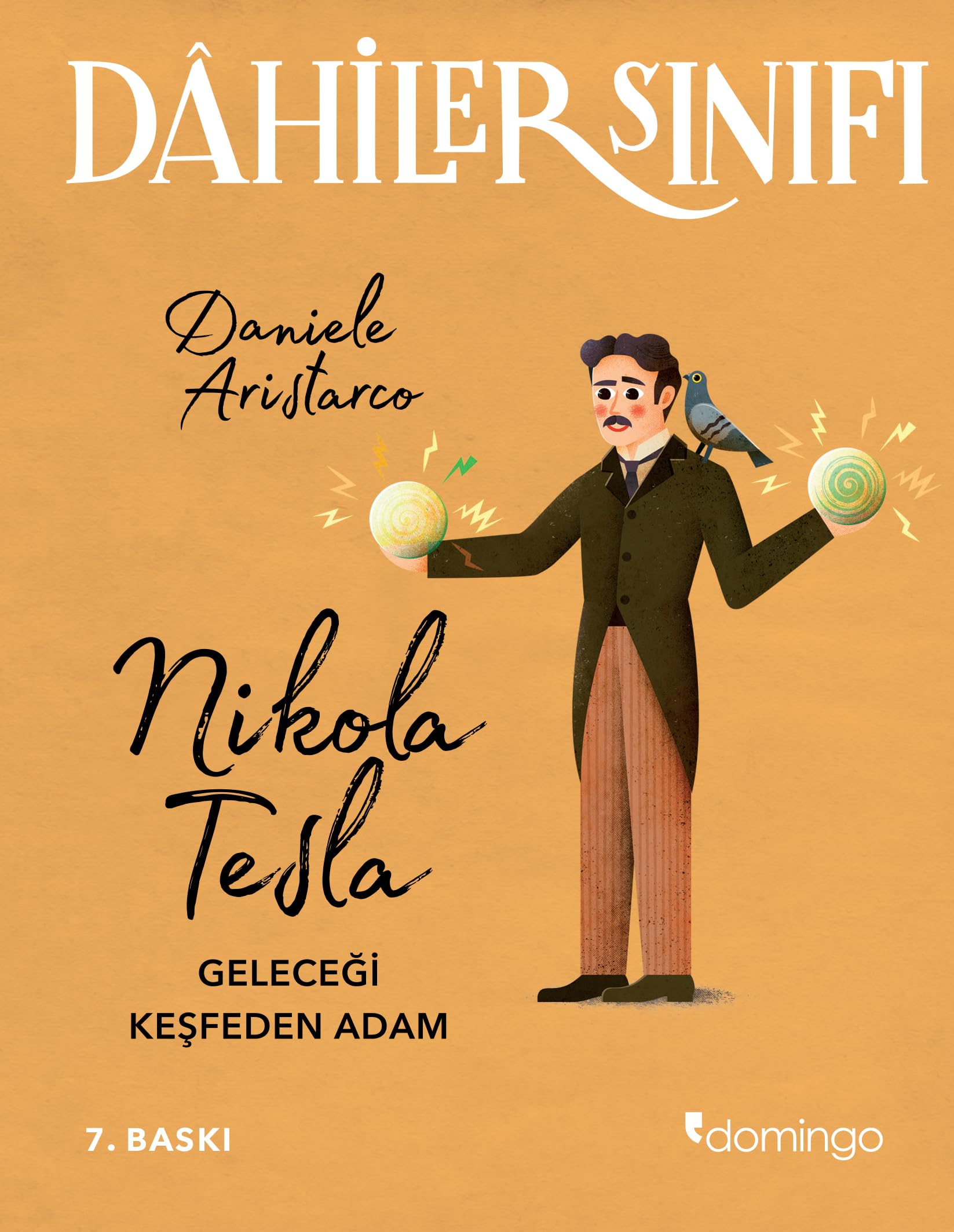 Dahiler Sınıfı - Nikola Tesla: Geleceği Keşfeden Adam Contemporary literature