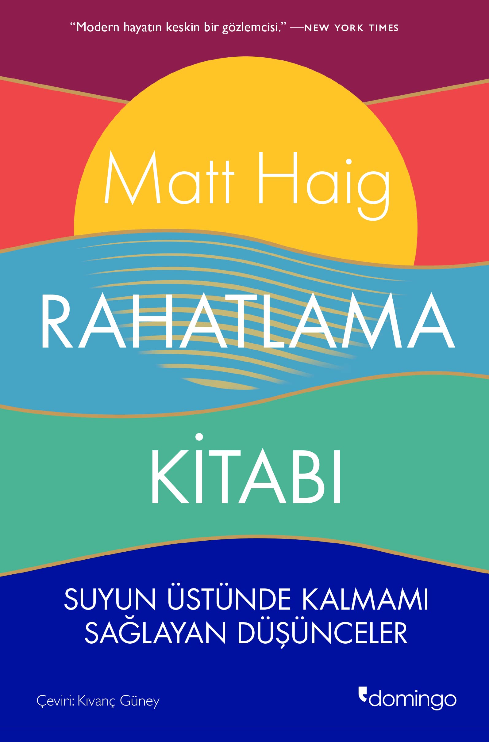Rahatlama Kitabı: Suyun Üstünde Kalmamı Sağlayan Düşünceler Lifestyle