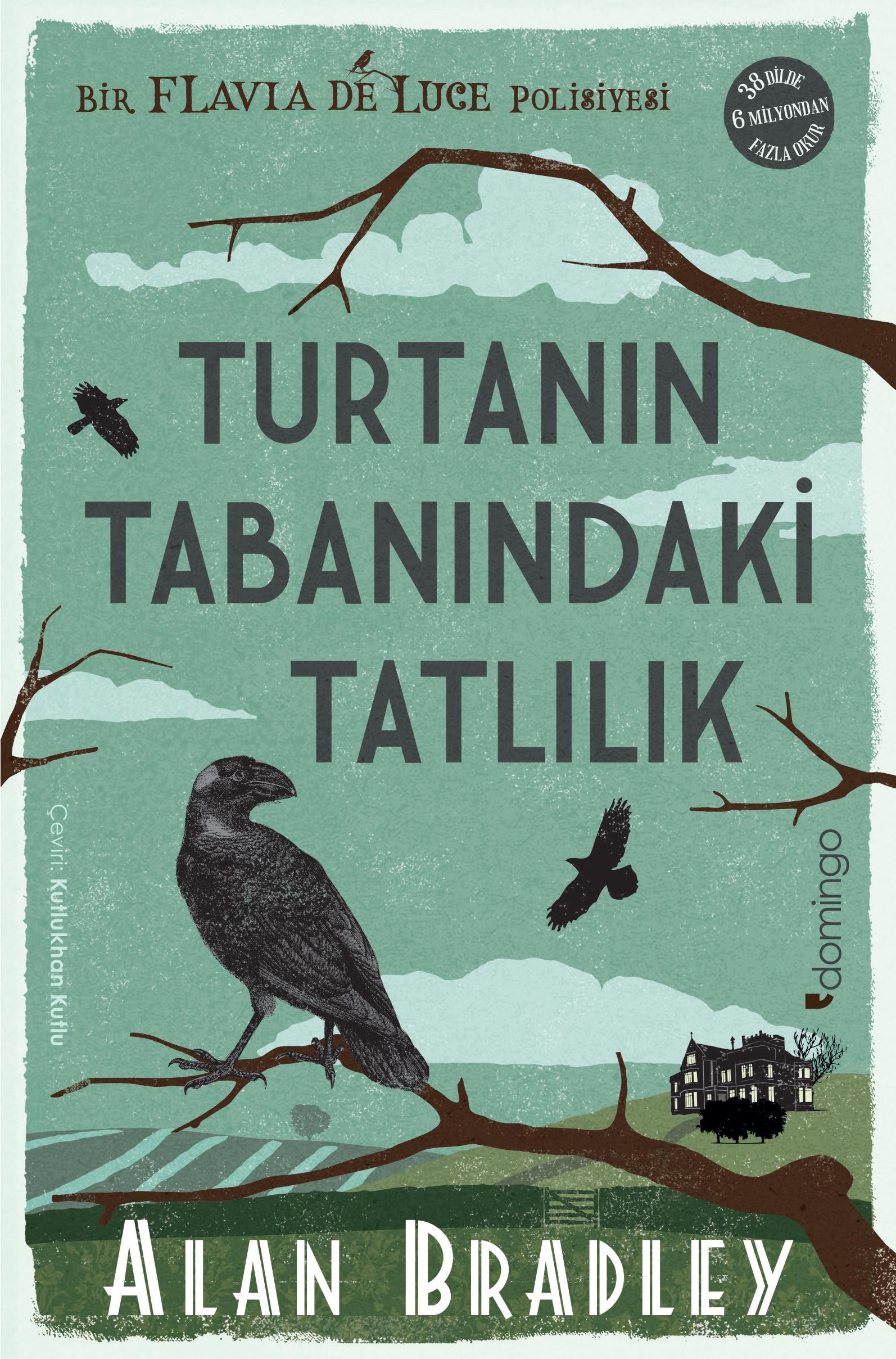 Turtanın Tabanındaki Tatlılık: (Flavia de Luce Polisiyesi 1) Contemporary literature