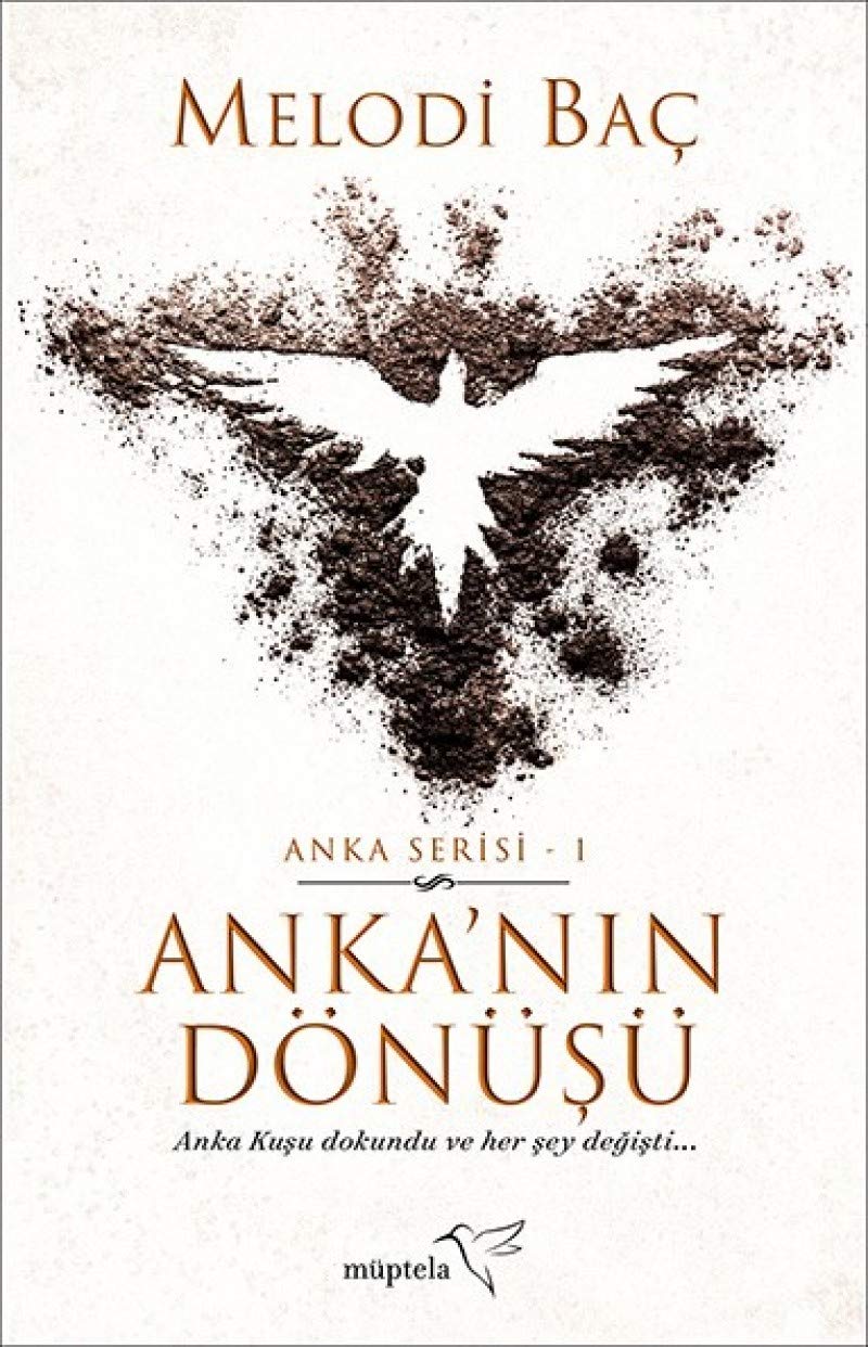 Ankanin Dönüsü - Anka Serisi 1: Anka Kuşu Dokundu ve Her Şey Değişti.. Action & Adventure
