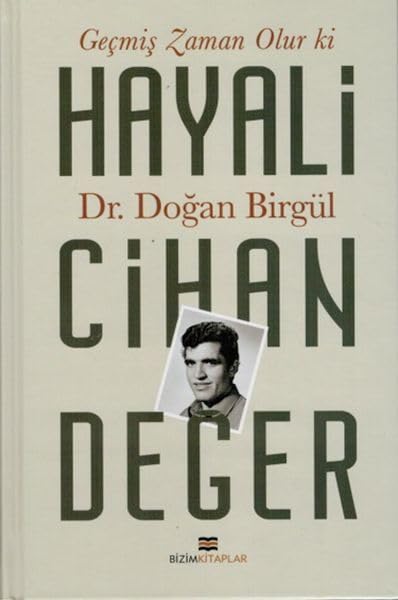 Geçmiş Zaman Olur Ki Hayali Cihan Değer Books
