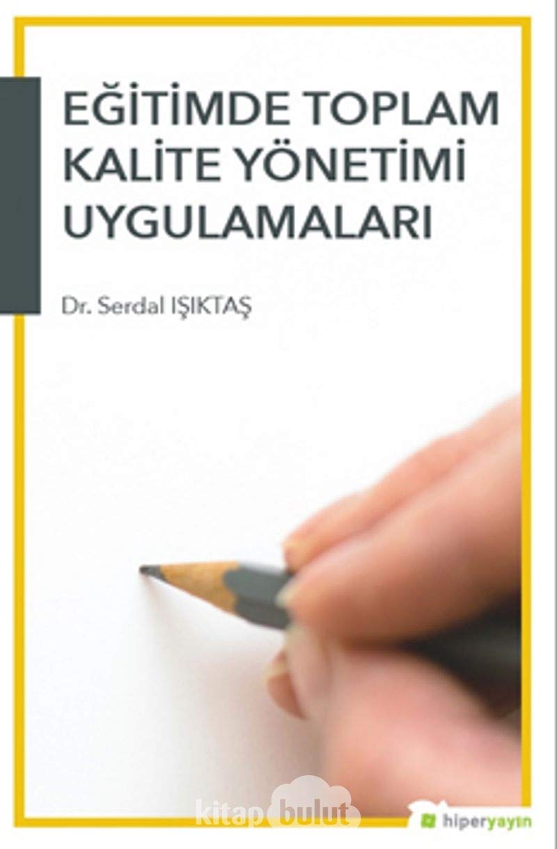 Eğitimde Toplam Kalite Yönetimi Uygulamaları Books
