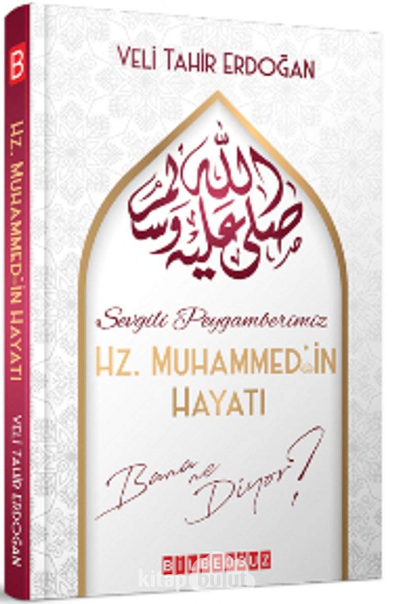 Sevgili Peygamberimiz Hz. Muhammedin Hayati Bana Ne Diyor Religion & Esotericism