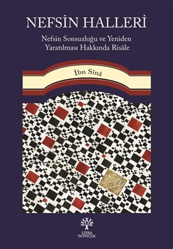 Nefsin Halleri: Nefsin Sonsuzluğu ve Yeniden Yaratılması Hakkında Risale Philosophy