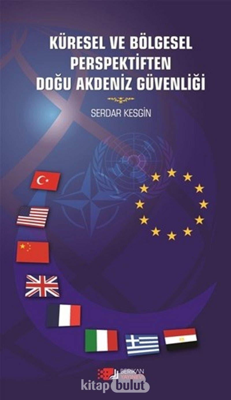 Küresel ve Bölgesel Perspektiften Doğu Akdeniz Güvenliği Books