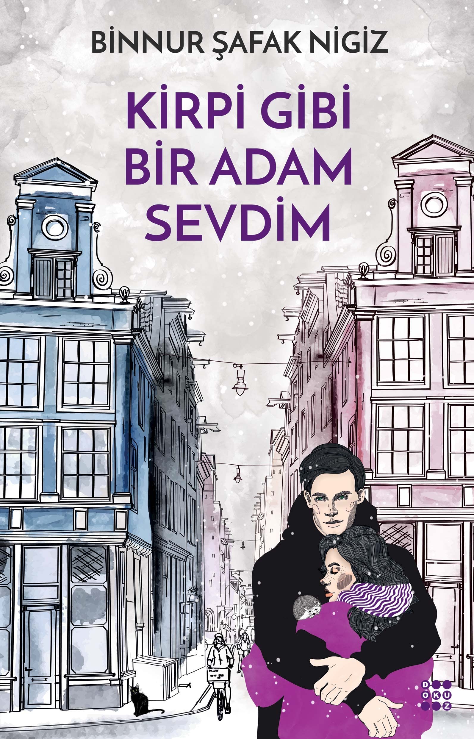 Kirpi Gibi Bir Adam Sevdim book