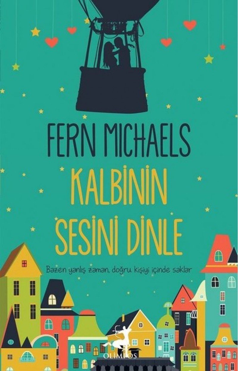Kalbinin Sesini Dinle: Bazen yanlis zaman, dogru kisiyi icinde saklar book