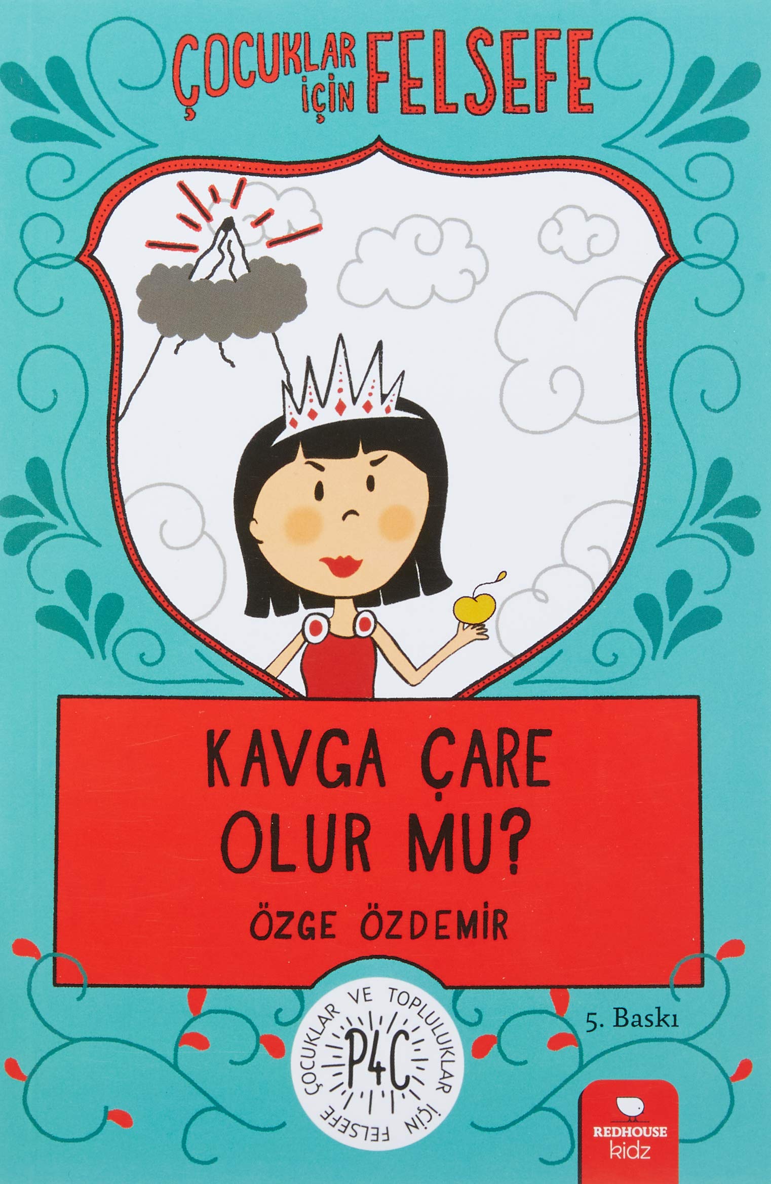 Çocuklar İçin Felsefe - Kavga Çare Olur Mu? Fairy Tales & Legends