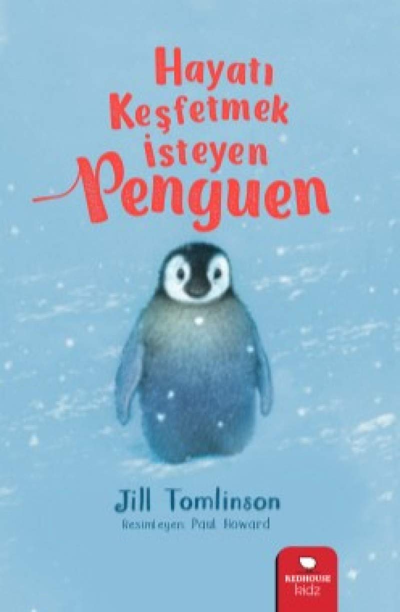 Hayvan Öyküleri Serisi Hayat? Ke?fetmek ?steyen Penguen Jill Tomlinson and Gökçe Ate? Aytu? Fairy Tales & Legends