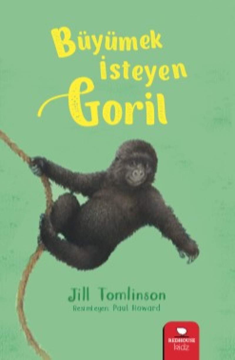 Hayvan Öyküleri Serisi Büyümek ?steyen Goril Jill Tomlinson Fairy Tales & Legends