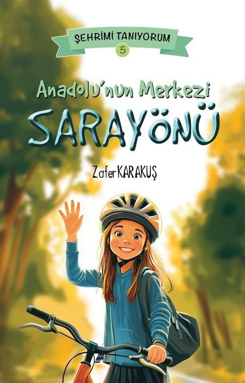 Anadolu’nun Merkezi Sarayönü - Şehrimi Tanıyorum 5 Books