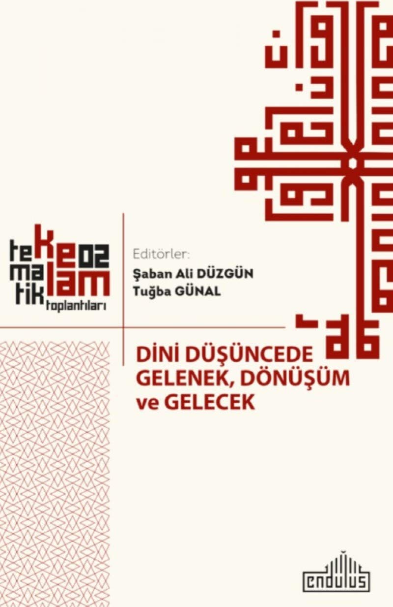 Dini Düşüncede Gelenek, Dönüşüm ve Gelecek Books