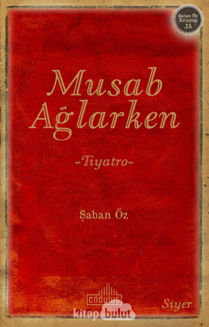 Musab Ağlarken; Şaban Öz Kitaplığı 15 Books